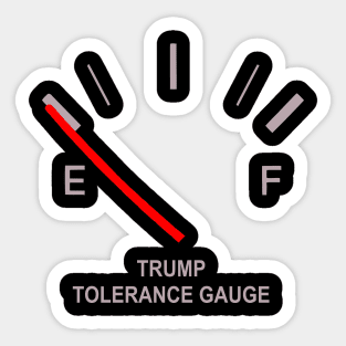 Trump Tolerance Gauge (Tank is Empty) Dark Background Sticker